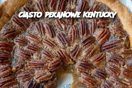 Ciasto pekanowe Kentucky