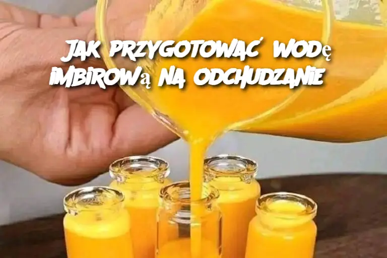 Jak przygotować wodę imbirową na odchudzanie?