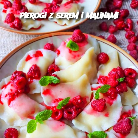 Pierogi z serem i malinami