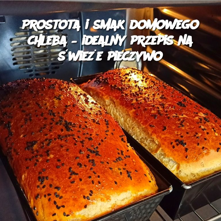 Prostota i smak domowego chleba – idealny przepis na świeże pieczywo