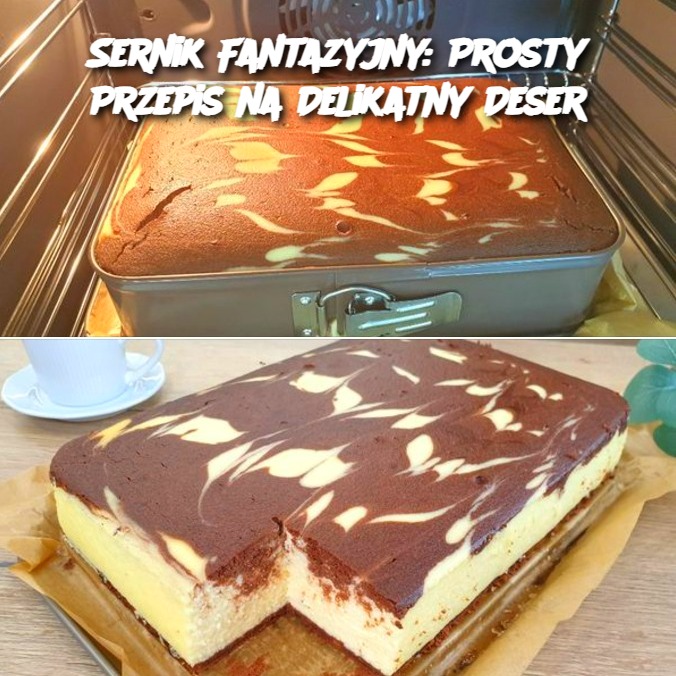 Sernik Fantazyjny: Prosty Przepis na Delikatny Deser