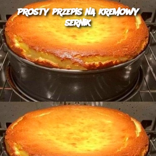 Prosty przepis na kremowy sernik