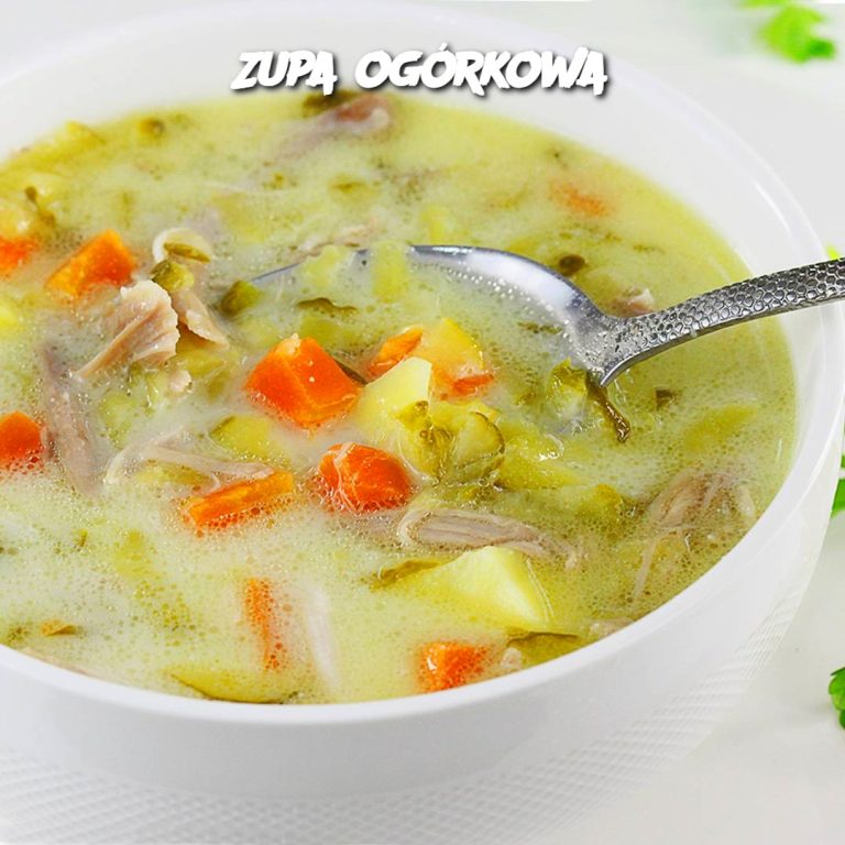 Zupa ogórkowa – klasyczny przepis na aromatyczną i domową zupę