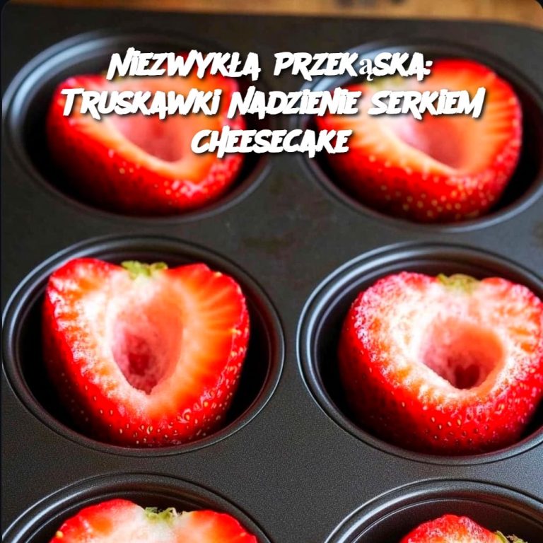 Niezwykła Przekąska: Truskawki z Nadzieniem Serkiem Cheesecake