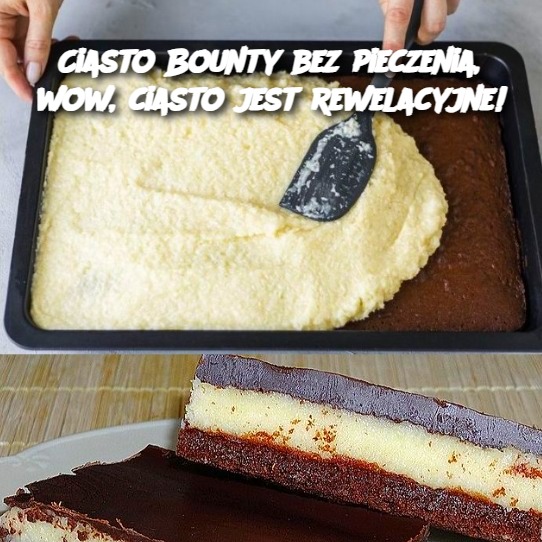 Ciasto Bounty bez pieczenia – Przepis na idealny deser