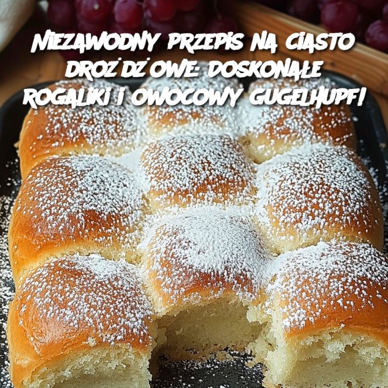 Niezawodny przepis na ciasto drożdżowe: Doskonałe rogaliki i owocowy gugelhupf!