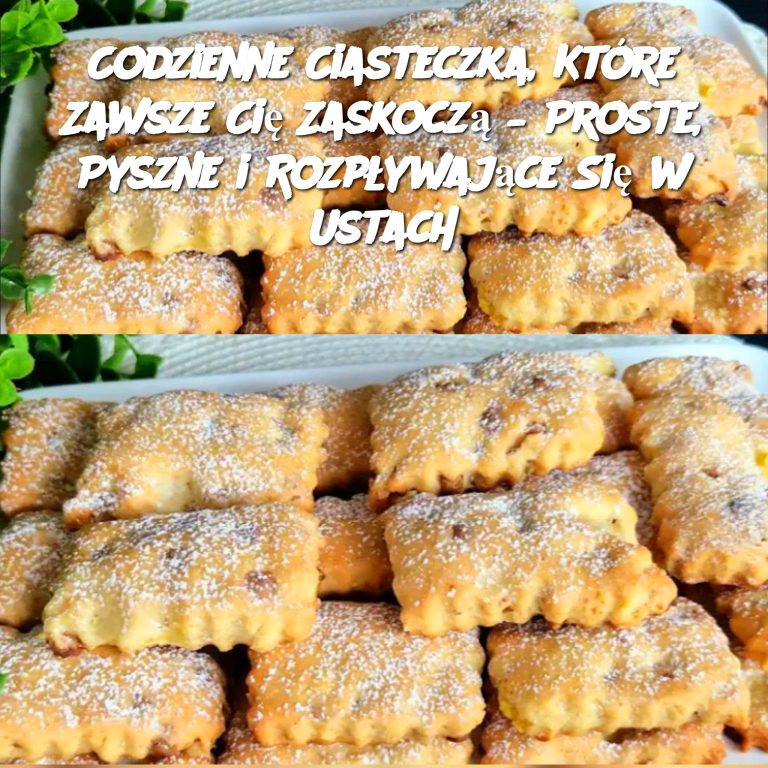 Codzienne Ciasteczka, Które Zawsze Cię Zaskoczą – Proste, Pyszne i Rozpływające Się w Ustach