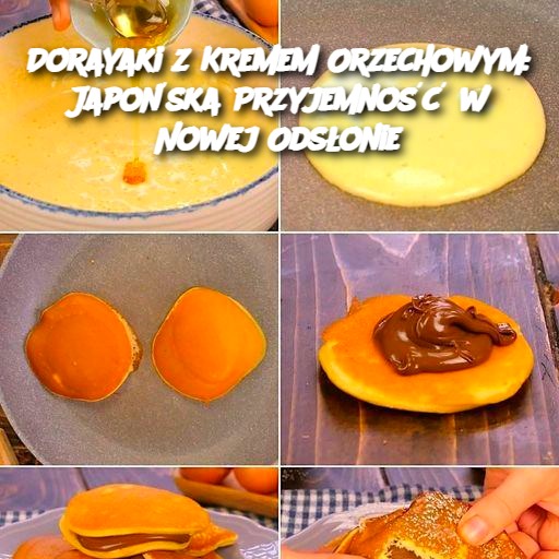 Dorayaki z Kremem Orzechowym: Japońska Przyjemność w Nowej Odsłonie