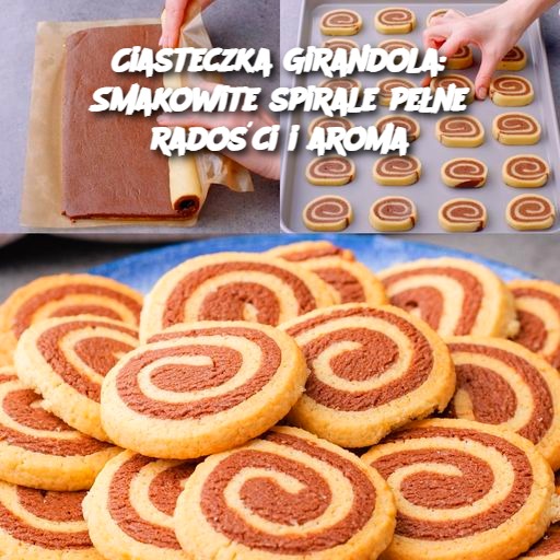 Ciasteczka Girandola: Smakowite spirale pełne radości i aromatu