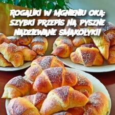 Rogaliki w mgnieniu oka: Szybki przepis na pyszne nadziewane smakołyki!