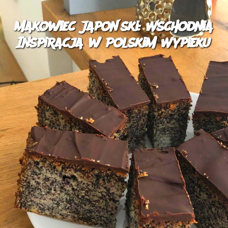 Makowiec Japoński: Wschodnia Inspiracja w Polskim Wypieku