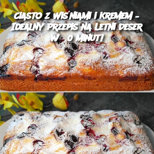 Ciasto z Malinami i Delikatnym Kremem – Idealny Przepis na Letni Deser w 30 Minut!