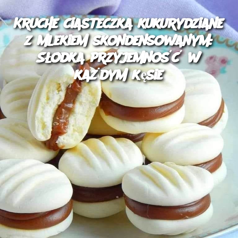 Kruche ciasteczka kukurydziane z mlekiem skondensowanym: Słodka przyjemność w każdym kęsie