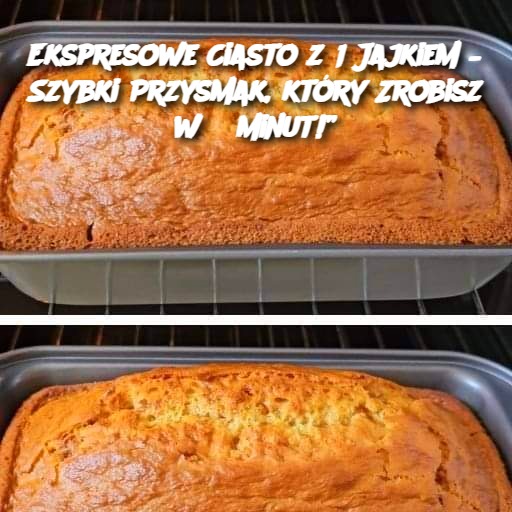 Ekspresowe Ciasto z 1 Jajkiem – Szybki Przysmak, który Zrobisz w 5 minut!