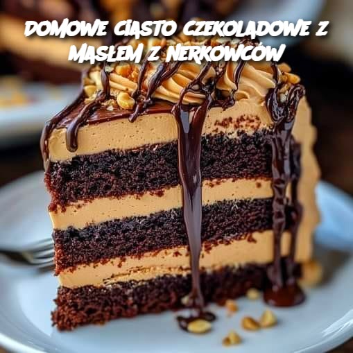 Domowe ciasto czekoladowe z masłem z nerkowców