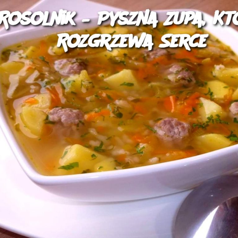 Rosolnik – Pyszna Zupa, Która Rozgrzewa Serce