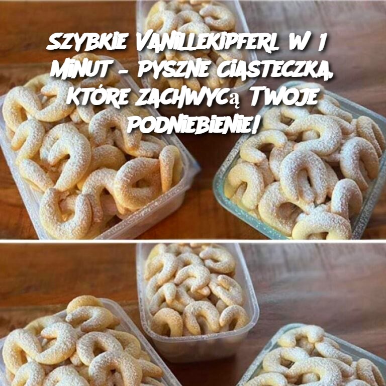 Szybkie Vanillekipferl w 15 minut – Pyszne Ciasteczka, Które Zachwycą Twoje Podniebienie!