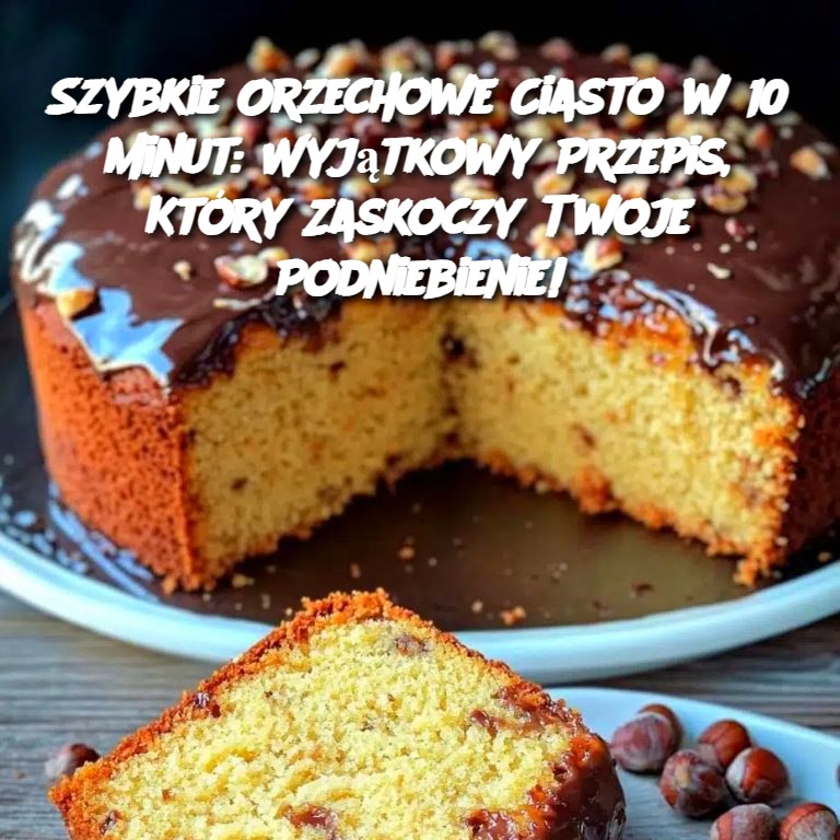 Szybkie Orzechowe Ciasto w 10 minut: Wyjątkowy Przepis, Który Zaskoczy Twoje Podniebienie!