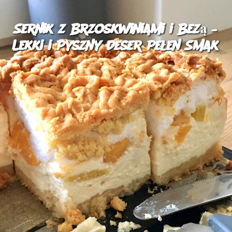 Sernik z Brzoskwiniami i Bezą – Lekki i Pyszny Deser Pełen Smaku