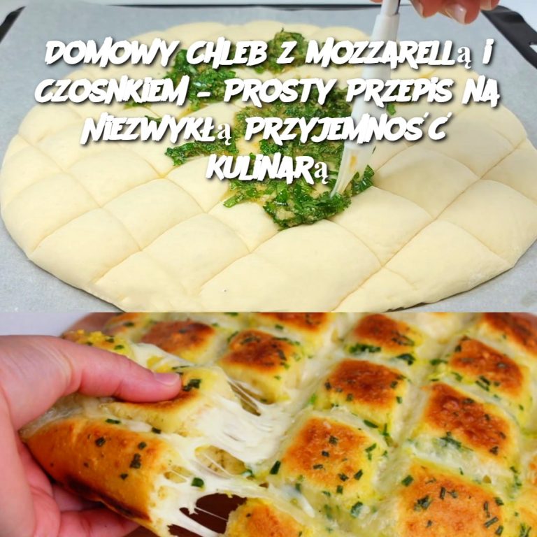 Domowy Chleb z Mozzarellą i Czosnkiem – Prosty Przepis na Niezwykłą Przyjemność Kulinarną