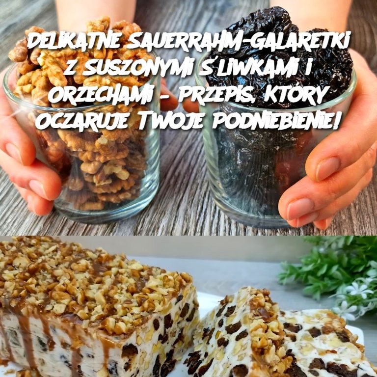 Delikatne Sauerrahm-Galaretki z Suszonymi Śliwkami i Orzechami – Przepis, Który Oczaruje Twoje Podniebienie!