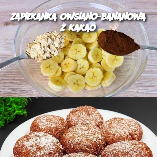 Zapiekanka Owsiano-Bananowa z Kakao