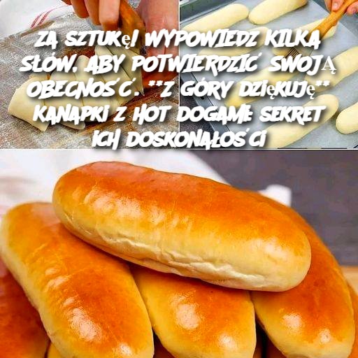 Kanapki z hot dogami: Sekret ich doskonałości