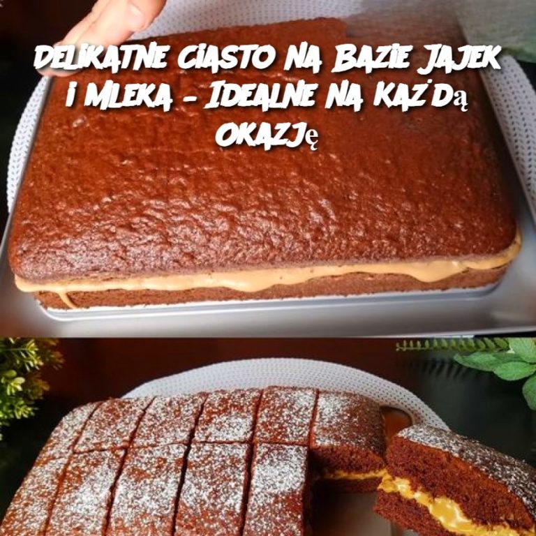 Delikatne Ciasto na Bazie Jajek i Mleka – Idealne na Każdą Okazję