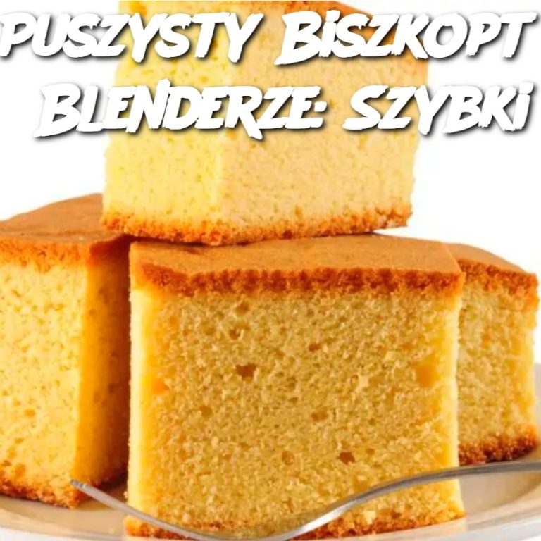 Puszysty Biszkopt w Blenderze: Szybki i Prosty Przepis, Który Zaskoczy Cię Lekkością