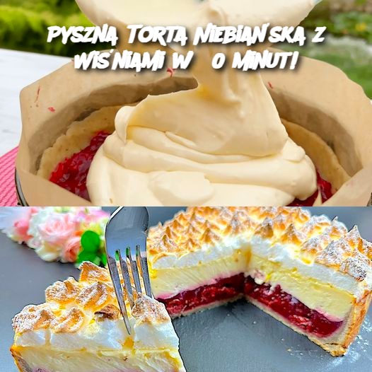 Pyszna Torta Niebiańska z Wiśniami w 30 minut!