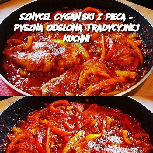 Sznycel Cygański Z Pieca – Pyszna Odsłona Tradycyjnej Kuchni