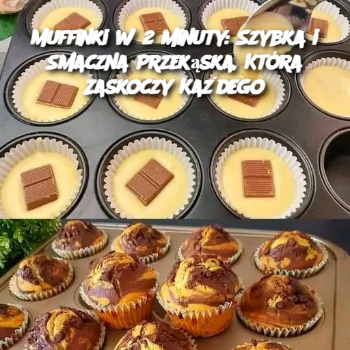 Muffinki w 2 Minuty: Szybka i Smaczna Przekąska, Która Zaskoczy Każdego