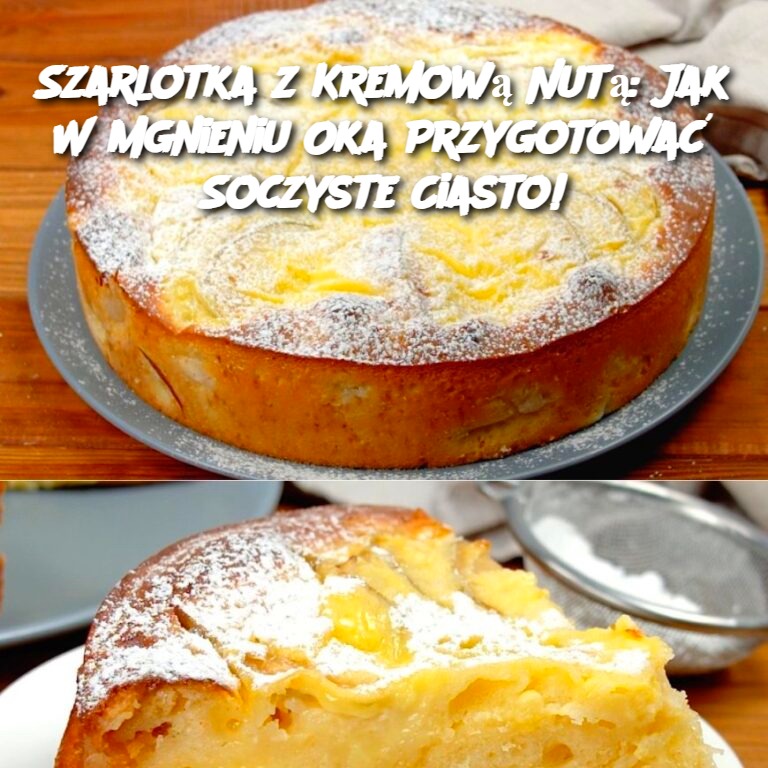 Szarlotka z Kremową Nutą: Jak W Mgnieniu Oka Przygotować Soczyste Ciasto!