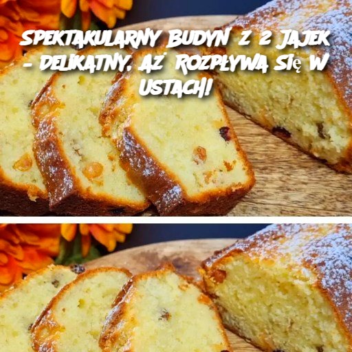 Spektakularny Budyń z 2 Jajek – Delikatny, Aż Rozpływa Się w Ustach!