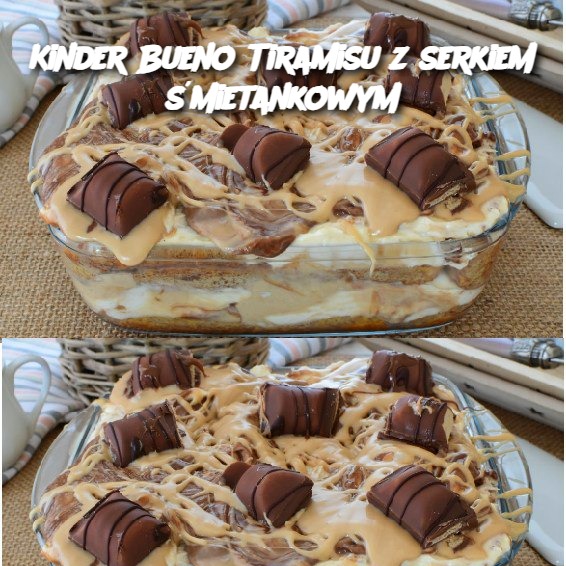 Kinder Bueno Tiramisu z Serkiem Śmietankowym