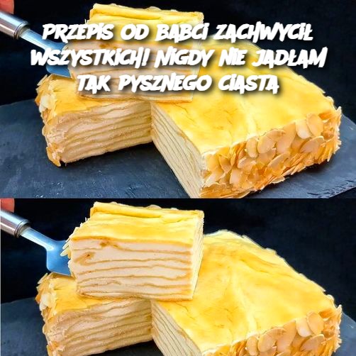 [Przepis od babci zachwycił wszystkich! Nigdy nie jadłam tak pysznego ciasta]