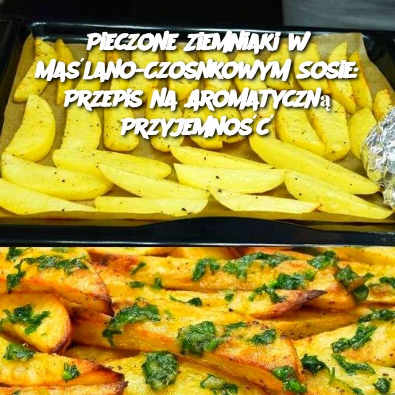 Pieczone Ziemniaki w Maślano-Czosnkowym Sosie: Przepis na Aromatyczną Przyjemność