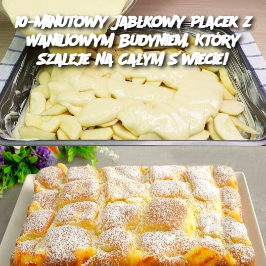 10-Minutowy Jabłkowy Placek z Waniliowym Budyniem, Który Szaleje na Całym Świecie!