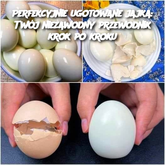 Perfekcyjnie Ugotowane Jajka: Twój Niezawodny Przewodnik Krok po Kroku 🥚✨