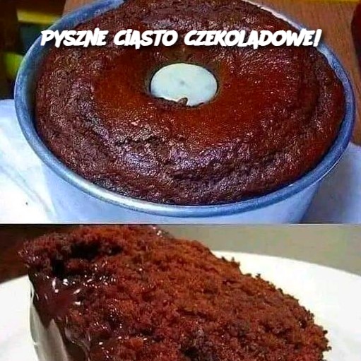 Pyszne ciasto czekoladowe!