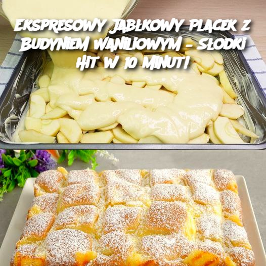 Ekspresowy Jabłkowy Placek z Budyniem Waniliowym – Słodki Hit w 10 Minut!