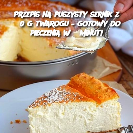 Puszysty sernik z 850 g twarogu – gotowy do pieczenia w 5 minut!