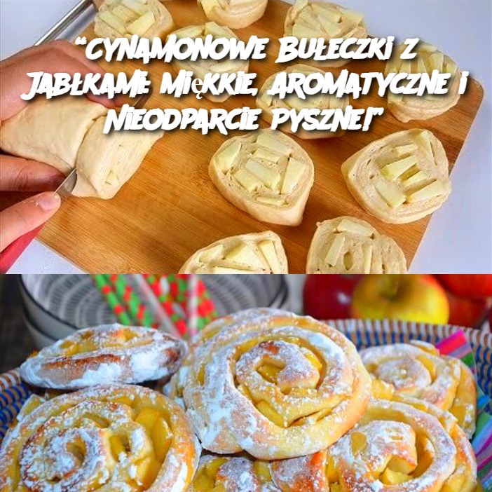 Cynamonowe Bułeczki z Jabłkami: Miękkie, Aromatyczne i Nieodparcie Pyszne!