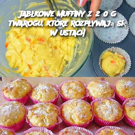 Jabłkowe muffiny z twarogiem – Rozpływająca się w ustach uczta!