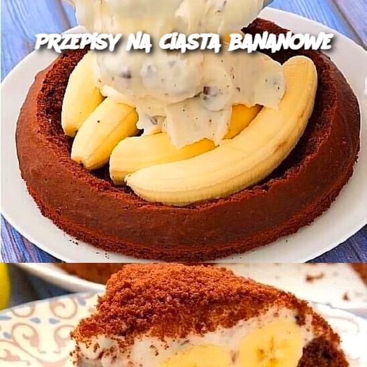 Przepisy na Ciasta Bananowe 🍌