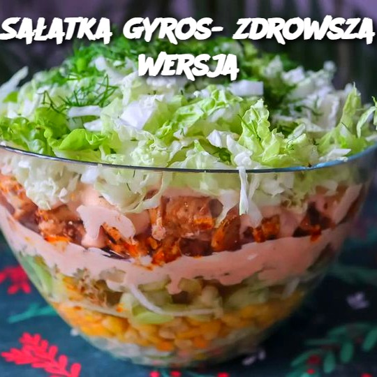 Sałatka Gyros - Zdrowsza Wersja