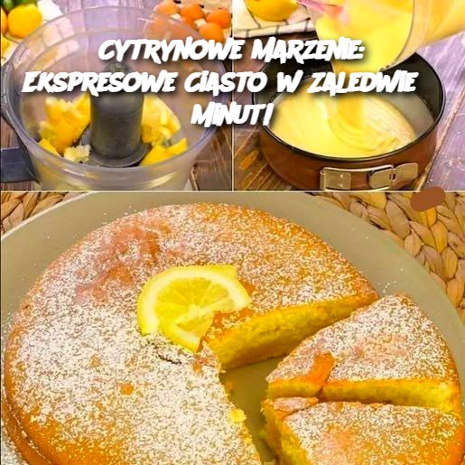 Cytrynowe Marzenie: Ekspresowe Ciasto w Zaledwie 5 Minut! 🍋✨