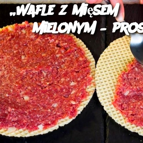 Wafle z mięsem mielonym – prosty i przepyszny przepis na każdą okazję