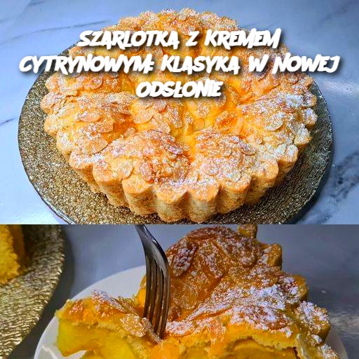 Szarlotka z Kremem Cytrynowym: Klasyka w Nowej Odsłonie 🍏🍋