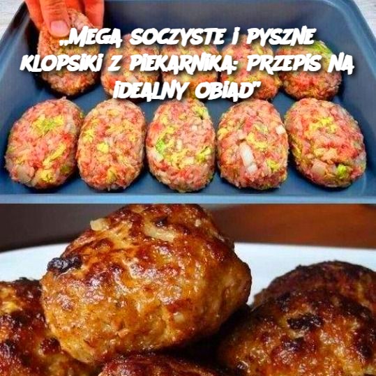 Mega soczyste i pyszne klopsiki z piekarnika: Przepis na idealny obiad 🍽️